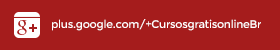 Google Plus Cursos Grátis Online