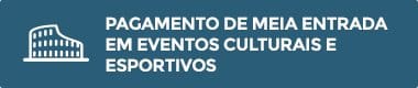 Pagamento de Meia Entrada de Eventos